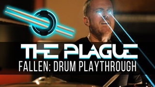 The Plague - Fallen [Drum Playthrough]