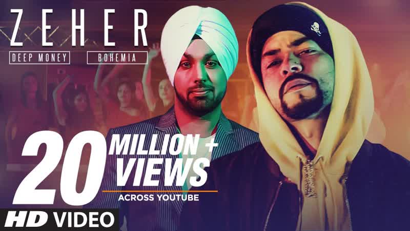 Deep Money: Zeher Video Song Feat. Bohemia, New Songs 2018, T