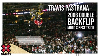 TRAVIS PASTRANA: 2006 Double Backflip Moto X Best Trick | World of X Games