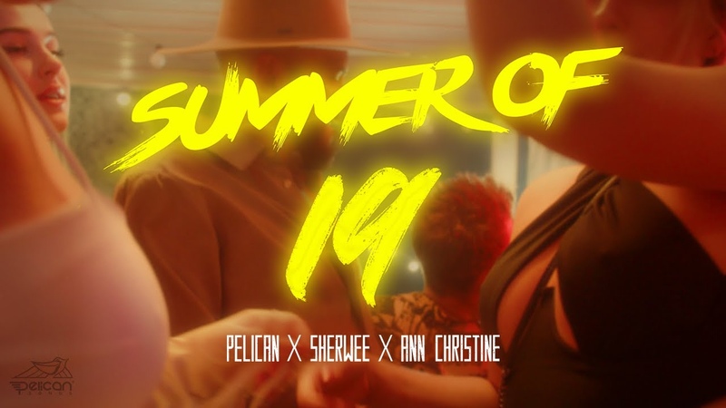 Summer of 19 Pelican X Sherwee X Ann Christine ( Official