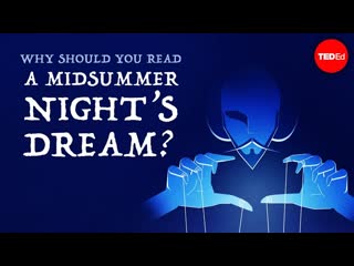 Why should you read A Midsummer Night's Dream - Iseult Gillespie
