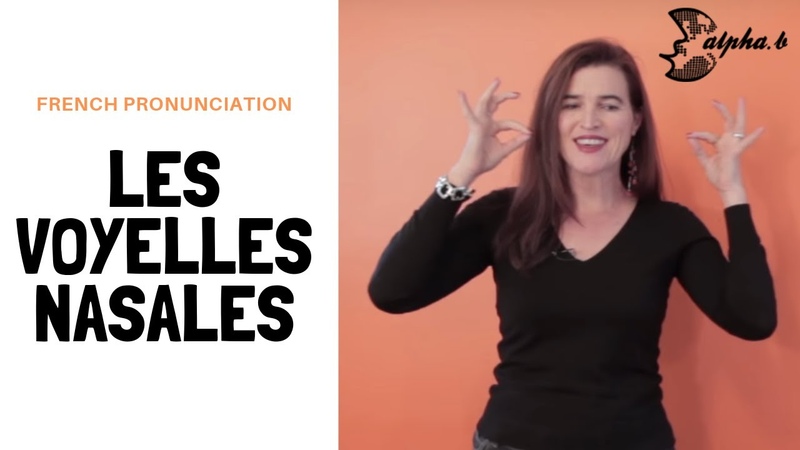 French Pronunciation Les Voyelles Nasales ON EN AIN Free French Phonetic