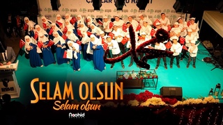 SELAM OLSUN SELAM OLSUN NUR AHMEDE