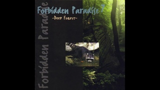 Forbidden Paradise 7 - Deep Forest