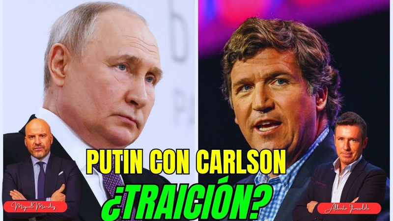 e ISRAEL: Cese de hostilidades TUCKER CARLSON entrevista a PUTIN. BOLSA: Queda