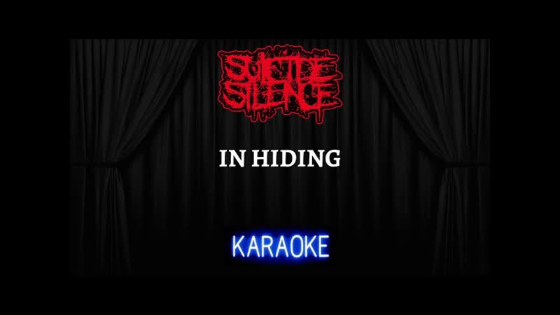 Suicide Silence In Hiding Karaoke ( Instrumental