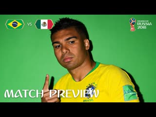 CASEMIRO (Brazil) - Match 53 Preview - 2018 FIFA World Cup