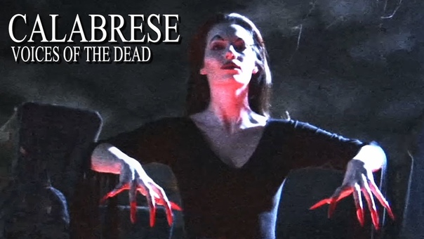 CALABRESE Voices Of The Dead OFFICIAL