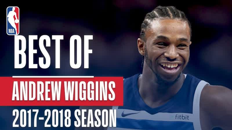 Best of Andrew Wiggins, 2017 2018 NBA