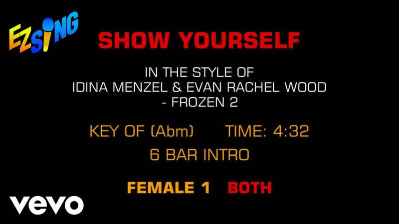 Idina Menzel And Evan Rachel Wood ( Frozen 2) Show Yourself ( Karaoke EZ