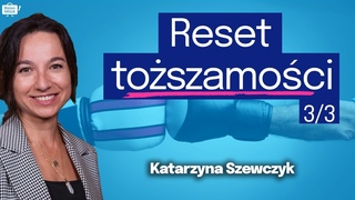 Mamy zapomnieć KIM JESTEŚMY - Reset MENTALNOŚCI. Kasia Szewczyk