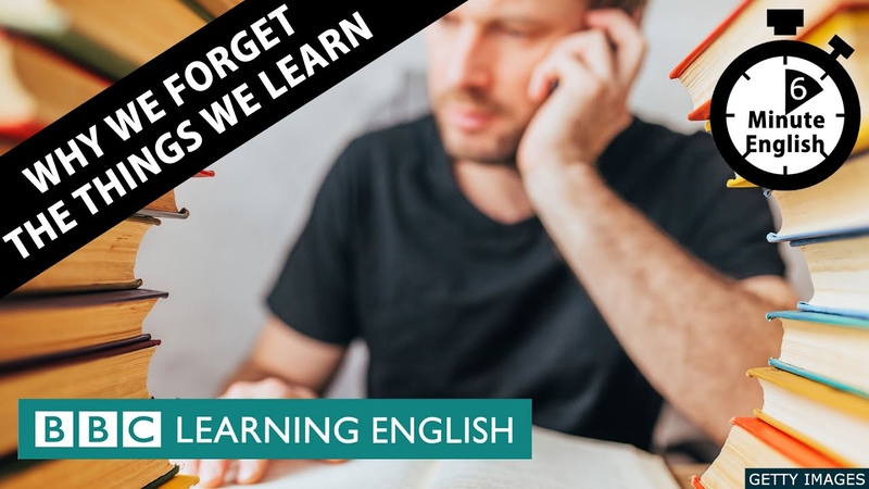 Why we forget the things we learn 6 Minute