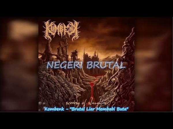 NEGERI BRUTAL ( Best Indonesian Brutal Death Metal