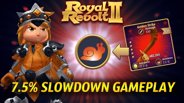 Royal Revolt 2 7. 5 Slowdown Perk TESTS +