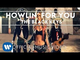 The Black Keys - Howlin' For You Official Music Video
