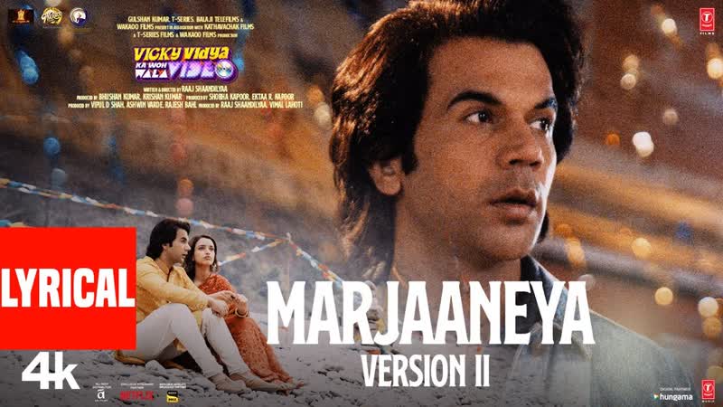 Marjaaneya II ( Lyrical): Rajkummar, Triptii, Raghav, Sachin Jigar, Vicky Vidya Ka Woh Wala