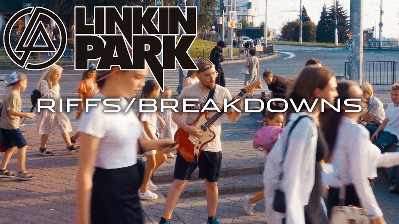 METAL IN PUBLIC: best LINKIN PARK riffs,