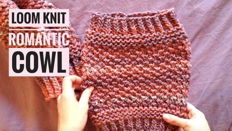 How to Loom Knit the Romantic Cowl ( DIY