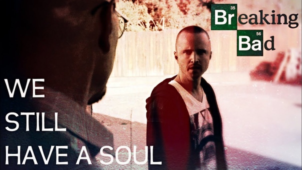 Breaking Bad, , We Still Have A Soul ( Walt