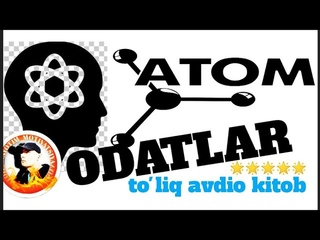 Atom ODATLAR_1-qisim#biznes #motivatsiya #rivojlanish #maqsad #audio #pul #boylik #best #youtube