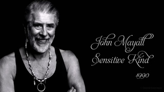 John Mayall - Sensitive Kind (1990)