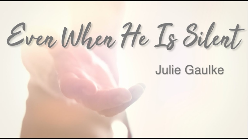 Even When He Is Silent ( Kim André Arnesen) by Julie