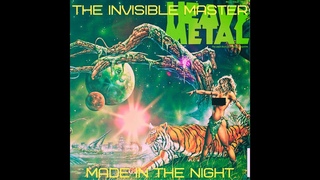 The Invisible Master - Made In The Hight