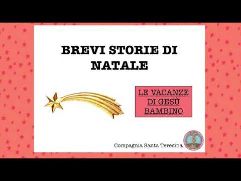 Brevi storie di Natale LE VACANZE DI GESÙ
