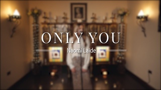Only You - COVER - Naomi Laide