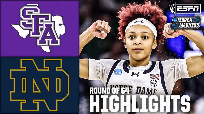 Round of 64: Stephen F. Austin vs. Notre Dame, Womens NCAA Tournament, Full Game