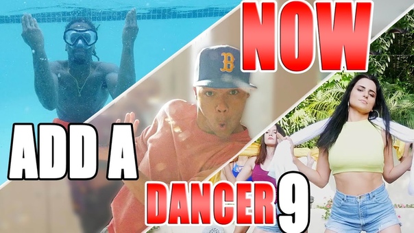 NOW ADD A DANCER 9 , D