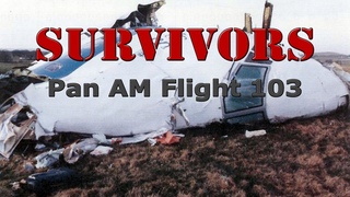 Survivors | Pan AM Flight 103