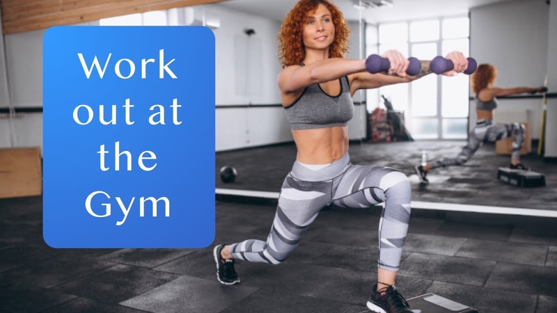 Work out at the Gym English