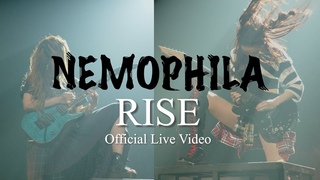 NEMOPHILA / RISE Official Live Video