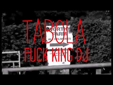 TABOLA FUCK KING