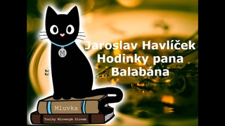 Jaroslav Havlek - Hodinky pana Balabna (Mluven slovo CZ)