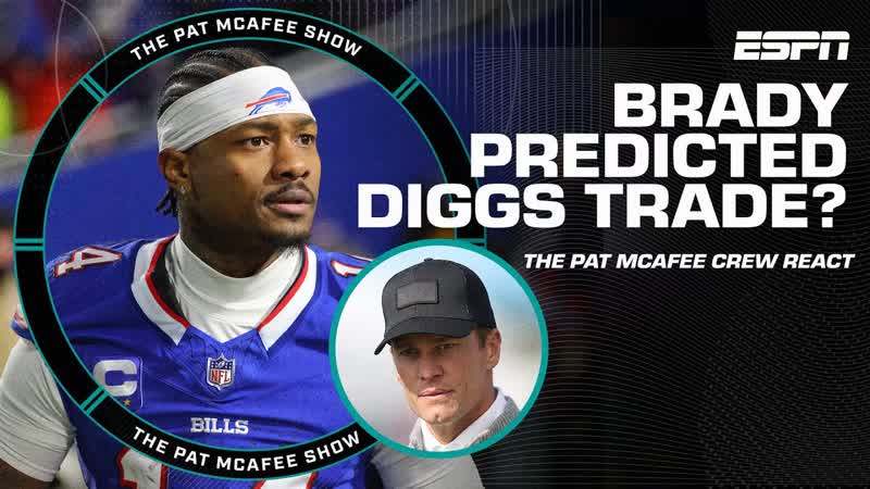 Tom Brady PREDICTED Josh Allen would lose Stefon Diggs , The Pat Mc Afee