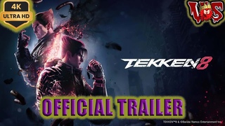 Tekken 8 ➤ Official Trailer 2024  4K-UHD