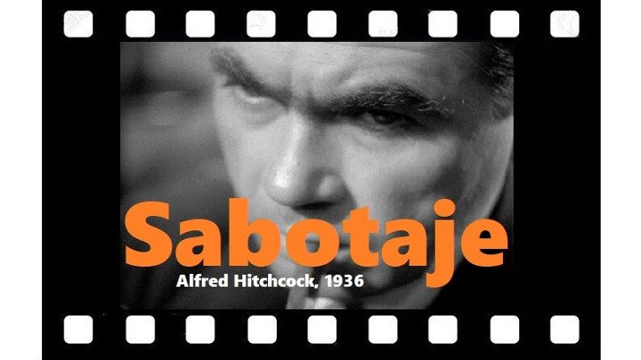 Sabotaje (1936) ( La mujer solitaria), Alfred Hitchcock, Full HD
