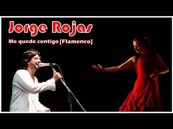 Jorge Rojas Me quedo contigo versión