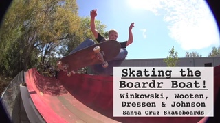 Skating a BOAT! Winkowski, Wooten & crew at The Boardr Boat