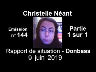 Christelle Néant - Donbass SitRep n°144 ~ 9 juin 2019