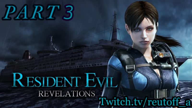 Resident Evil: Revelations Part