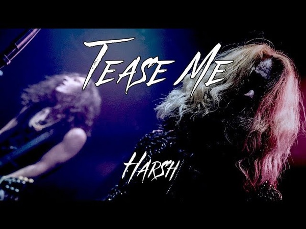 HARSH TEASE ME ( Official Music