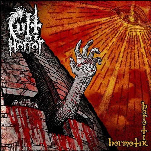 Cult Of Horror - Hermetik Heretik