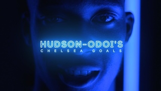 🎥 Callum Hudson-Odoi | Chelsea goals!🔥