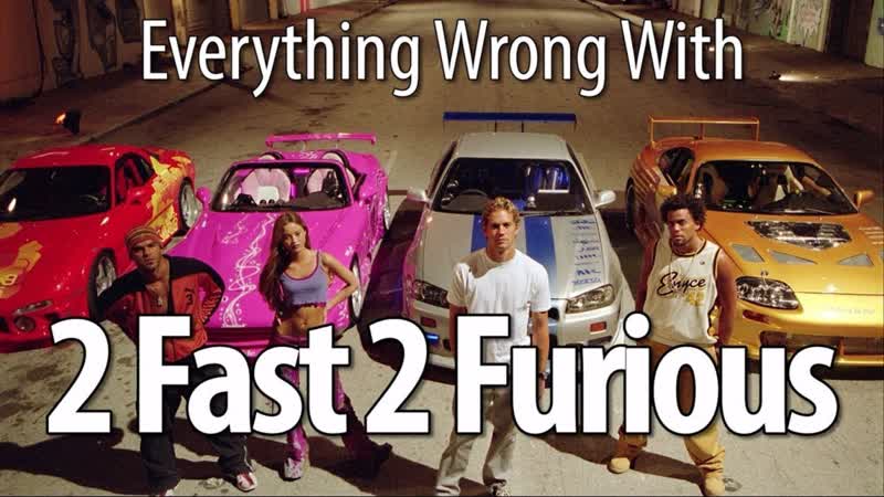 Everything Wrong With 2 Fast 2 Furious In 18 Minutes Or