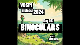 Vospi - Binoculars (#inktober2024, day 05)