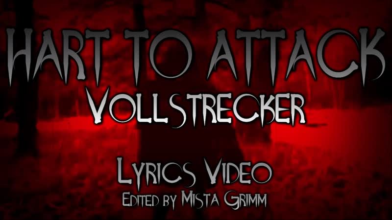 Hart To Attack Vollstrecker ( Lyrics