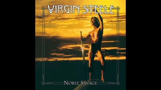 Virgin Steele - Noble Savage. 1985.
